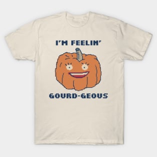 Feelin' Gourd-Geous T-Shirt